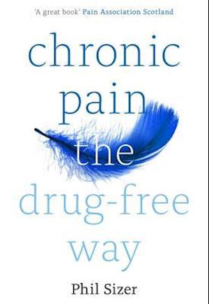 Chronic Pain The Drug-Free Way