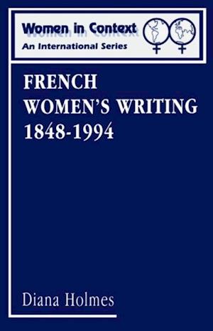 French Women''s Writing 1848-1994