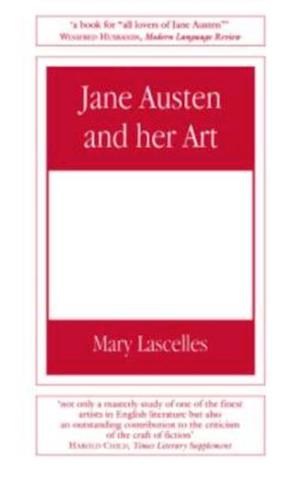 Jane Austen and Her Art