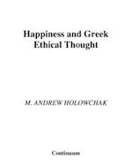 Happiness and Greek Ethical Thought