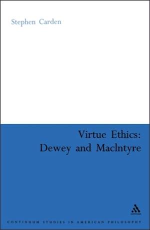 Virtue Ethics: Dewey and MacIntyre