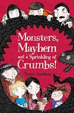 Monsters, Mayhem and a Sprinkling of Crumbs!