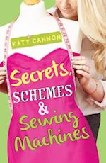 Secrets, Schemes & Sewing Machines