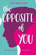 The Opposite of You
