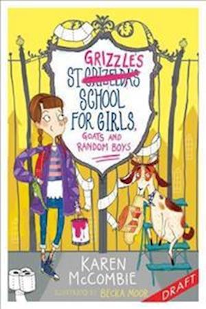 St Grizzle’s School for Girls, Goats and Random Boys
