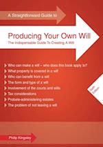 A Straightforward Guide To Producing Your Own Will : Sixth Edition