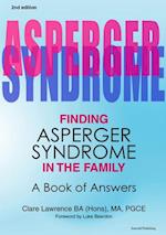 Finding Asperger Syndrome In The Family Second Edition : A Book of Answers
