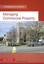Managing Commercial Property : A Straightforward Guide