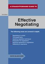 Effective Negotiating : A Straightforward Guide