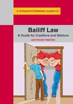 Bailiff Law : A Guide for Creditors and Debtors