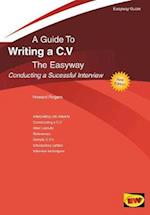 A Guide To Writing A C.v. The Easyway