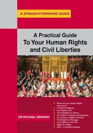 Practical Guide To Your Human Rights And Civil Liberties