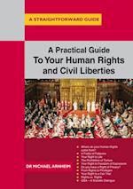 Practical Guide to Your Human Rights and Civil Liberties