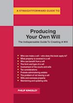 Straightforward Guide to Producing Your Own Will