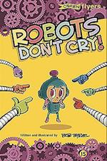 Robots Don't Cry!