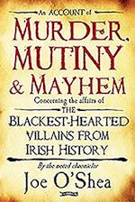 Murder, Mutiny & Mayhem