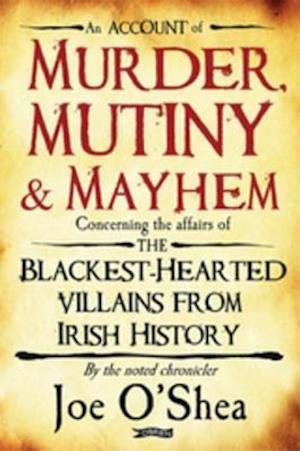 Murder, Mutiny & Mayhem