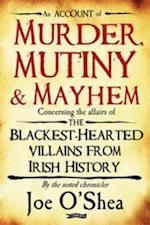 Murder, Mutiny & Mayhem