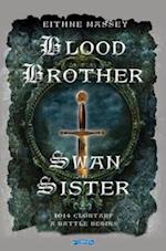 Blood Brother, Swan Sister
