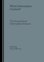 What Determines Content? the Internalism/Externalism Dispute