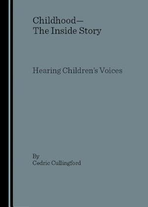 Childhoodâ "The Inside Story