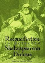 Reconciliation in Selected Shakespearean Dramas