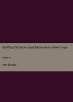 Building Civil Society and Democracy in New Europe