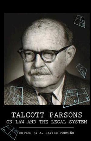 Talcott Parsons on Law and the Legal System