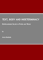 Text, Body and Indeterminacy