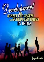 Development of Scheduled Castes and Scheduled Tribes in India