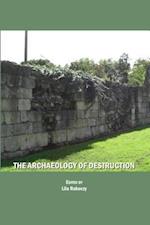 The Archaeology of Destruction