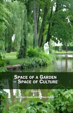 Space of a Garden - Space of Culture