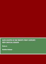 Kate Chopin in the Twenty-First Century