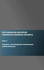 Multilingualism and Applied Comparative Linguistics (Volume II)