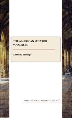 The American Senator Volume III