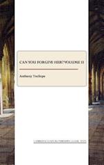 Can You Forgive Her? Volume II