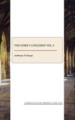 The Duke's Children Vol. I