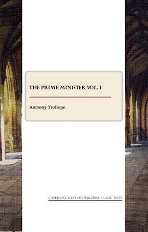 The Prime Minister Vol. I