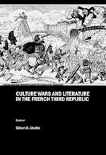 Culture Wars and Literature in the French Third Republic