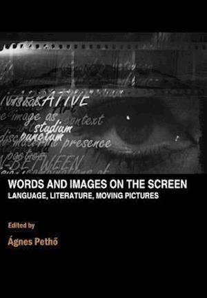 Words and Images on the Screen