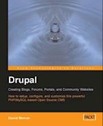 Drupal: Creating Blogs, Forums, Portals, and Community Websites