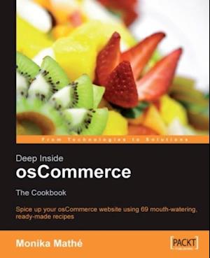 Deep Inside osCommerce: The Cookbook