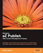 Managing eZ Publish Web Content Management Projects
