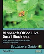 Microsoft Office Live Small Business: Beginner's Guide