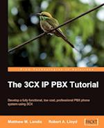 The 3cx IP Pbx Tutorial
