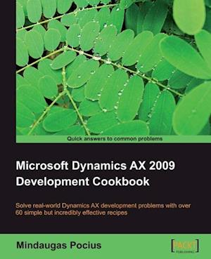 Microsoft Dynamics Ax 2009 Development Cookbook