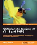 Agile Web Application Development with Yii1.1 and Php5