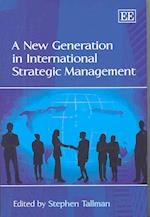 A New Generation in International Strategic Management