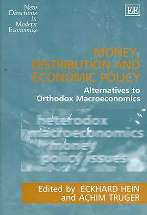 Money, Distribution and Economic Policy