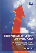 Entrepreneurship, Growth and Public Policy